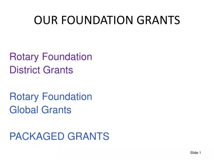 our foundation grants