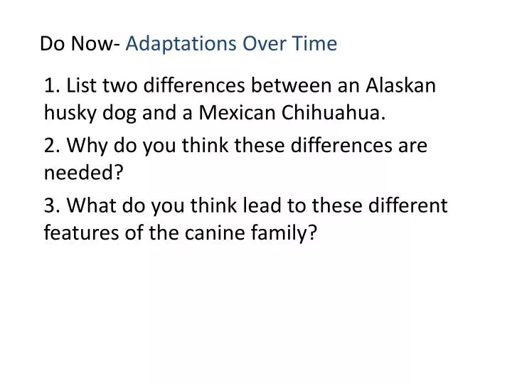 do now adaptations over time