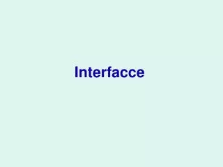 Interfacce