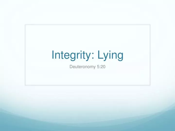 integrity lying