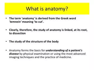 What is anatomy?