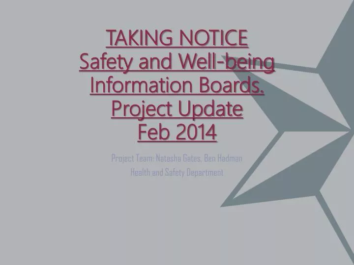 taking notice safety and well being information boards project update feb 2014