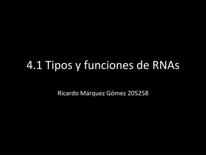 4 1 tipos y funciones de rnas