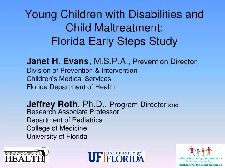 young children with disabilities and child maltreatment florida early steps study