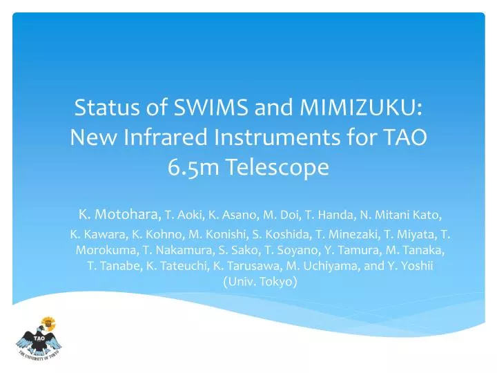 status of swims and mimizuku new infrared instruments for tao 6 5m telescope