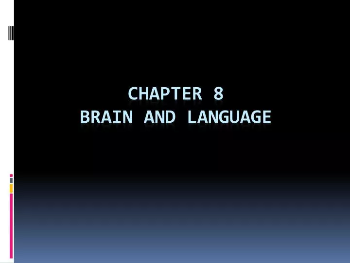 chapter 8 brain and language