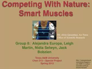 Competing With Nature: Smart Muscles