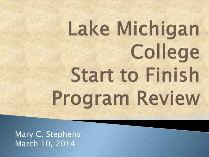 lake michigan college start to finish program review