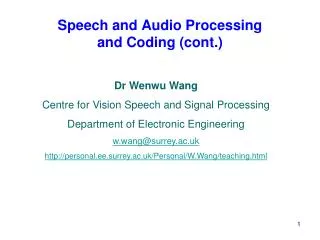 Speech and Audio Processing and Coding (cont.)