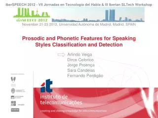 Prosodic and Phonetic Features for Speaking Styles Classification and Detection