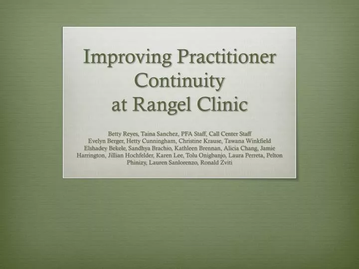 improving practitioner continuity at rangel clinic