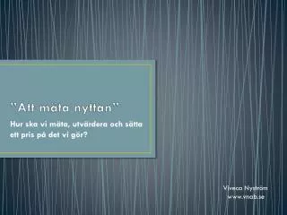 att m ta nyttan