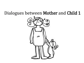 Dialogues between Mother and Child 1