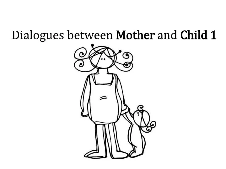 dialogues between mother and child 1