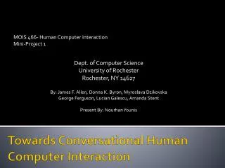 Towards Conversational Human Computer Interaction