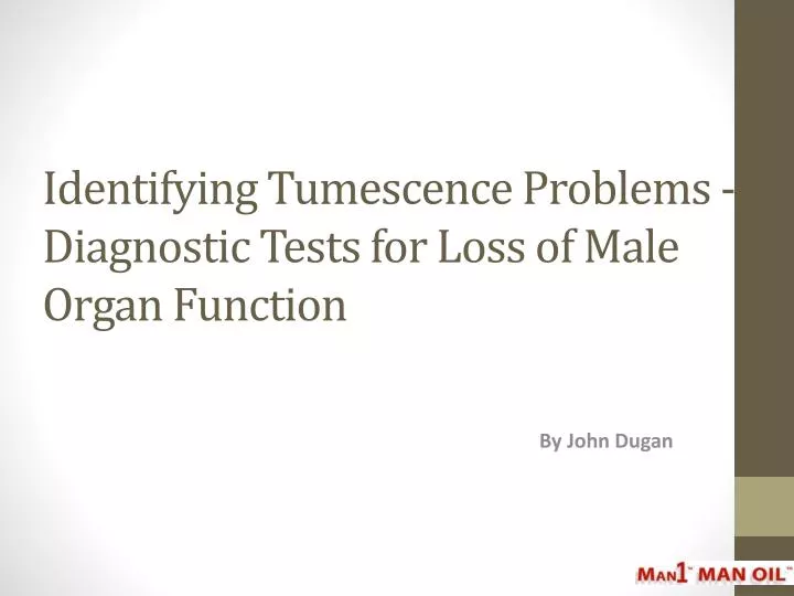 identifying tumescence problems diagnostic tests for loss of male organ function