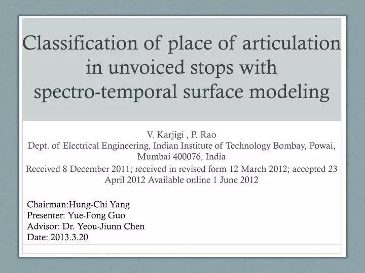 classification of place of articulation in unvoiced stops with spectro temporal surface modeling