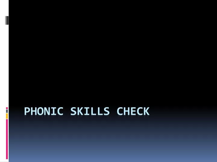 phonic skills check