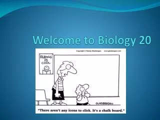 Welcome to Biology 20