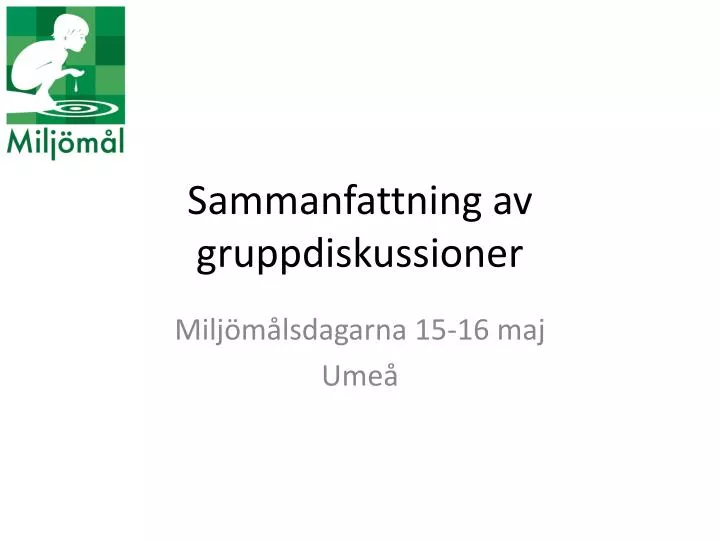 sammanfattning av gruppdiskussioner