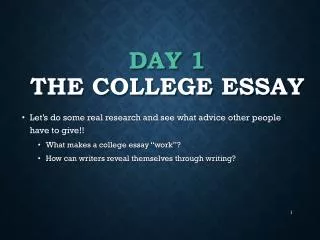 DAY 1 The College Essay