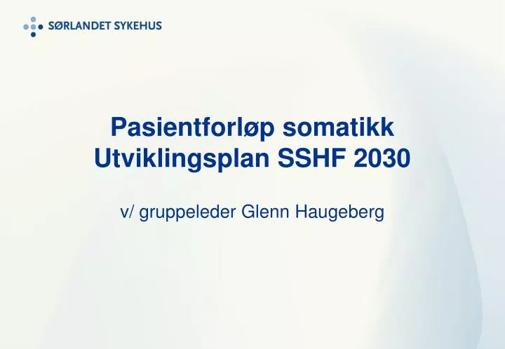 pasientforl p somatikk utviklingsplan sshf 2030