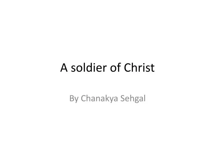 a soldier of christ