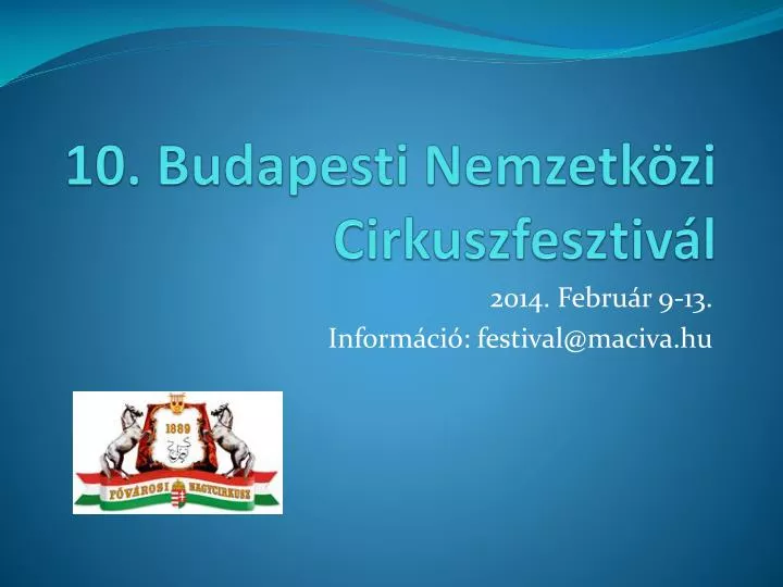 10 budapesti nemzetk zi cirkuszfesztiv l