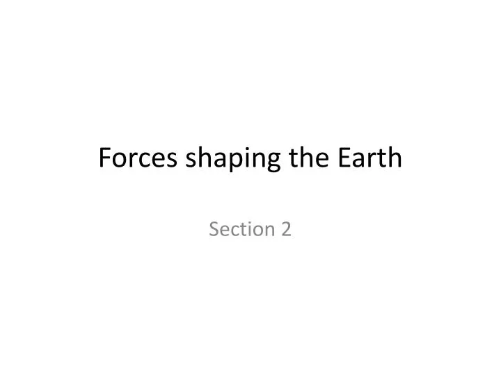 forces shaping the earth