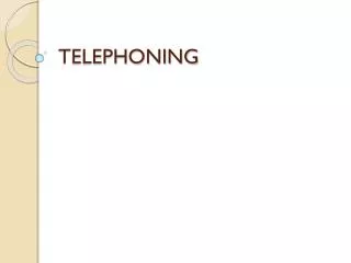 TELEPHONING