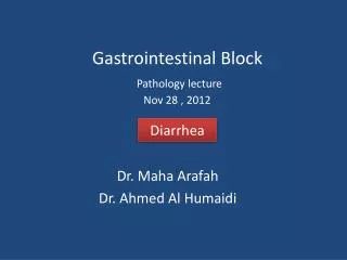 Gastrointestinal Block Pathology lecture Nov 28 , 2012