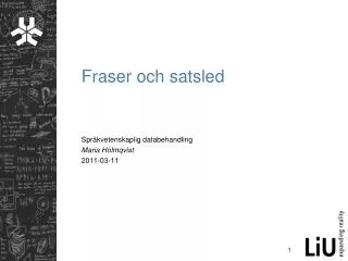 fraser och satsled