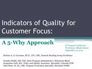 Indicators of Quality for Customer Focus :