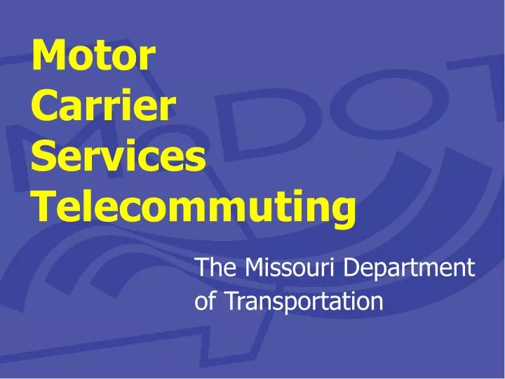 motor carrier services telecommuting