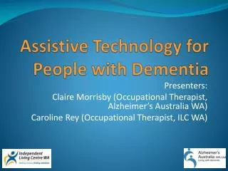 Assistive Technology for People with Dementia