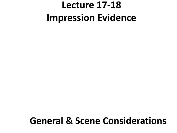 lecture 17 18 impression evidence