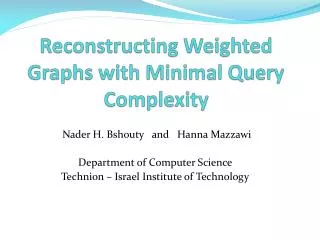 Reconstructing Weighted Graphs with Minimal Query Complexity