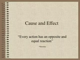 Cause and Effect