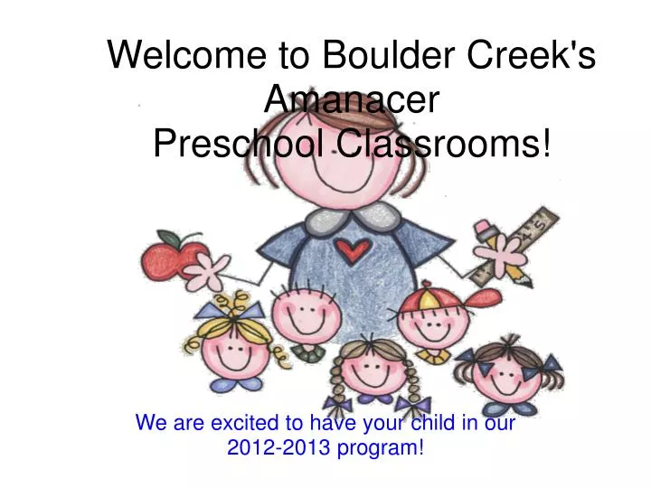 welcome to boulder creek s amanacer preschool classrooms