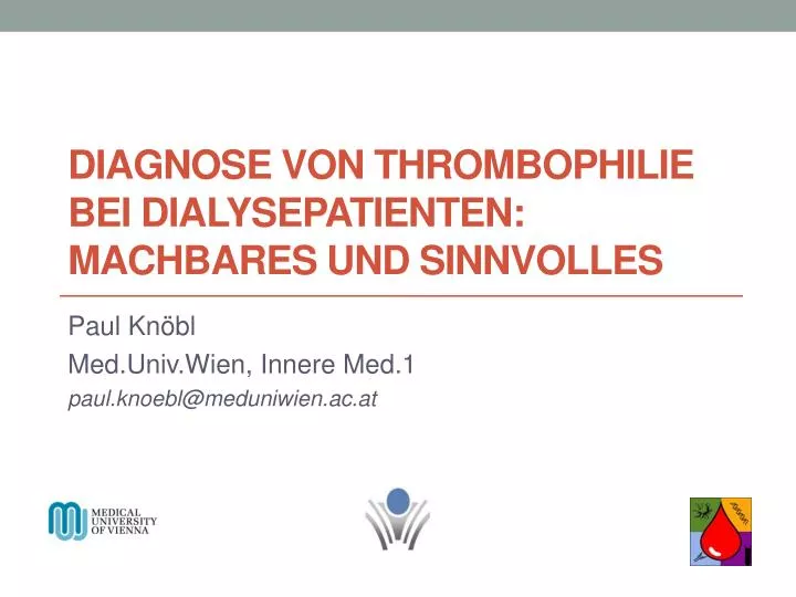 diagnose von thrombophilie bei dialysepatienten machbares und sinnvolles