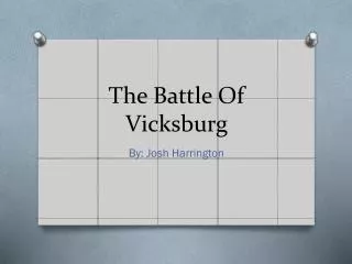 The Battle Of Vicksburg