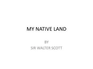 MY NATIVE LAND