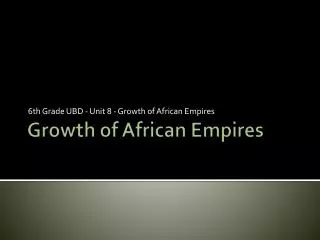 Growth of African Empires