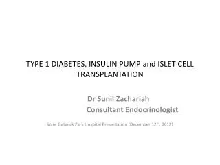 TYPE 1 DIABETES, INSULIN PUMP and ISLET CELL TRANSPLANTATION