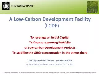 A Low-Carbon Development Facility (LCDF) To leverage an Initial Capital