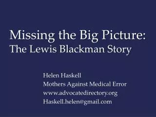 Missing the Big Picture: The Lewis Blackman Story