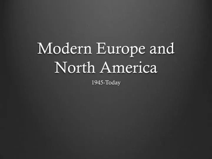 modern europe and north america