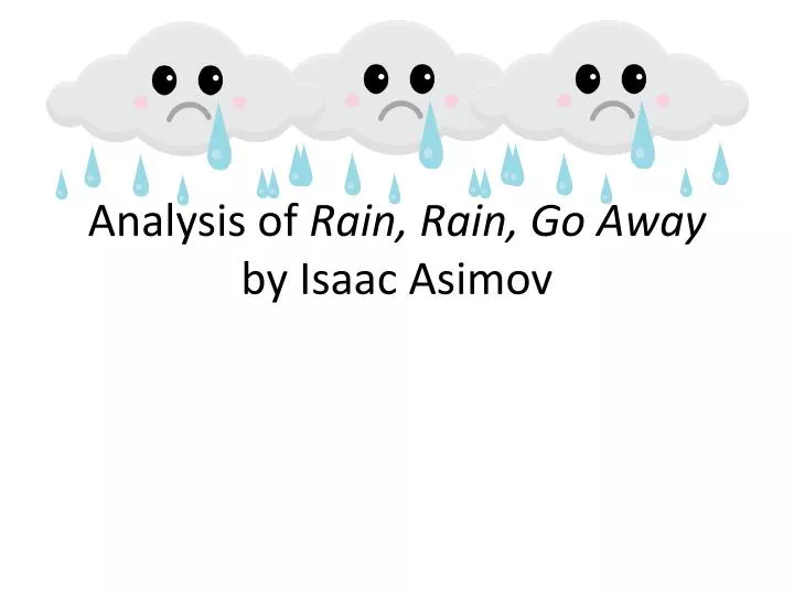 analysis of rain rain go away by isaac asimov
