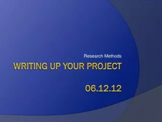 Writing up your project 06.12.12