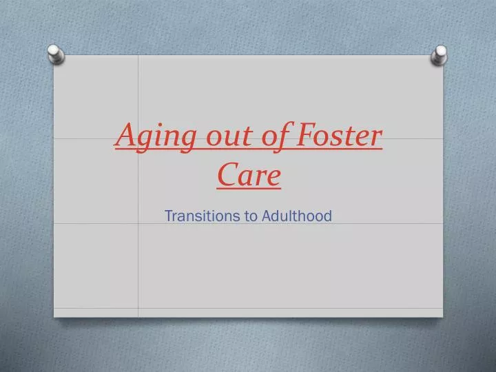 aging out of foster care